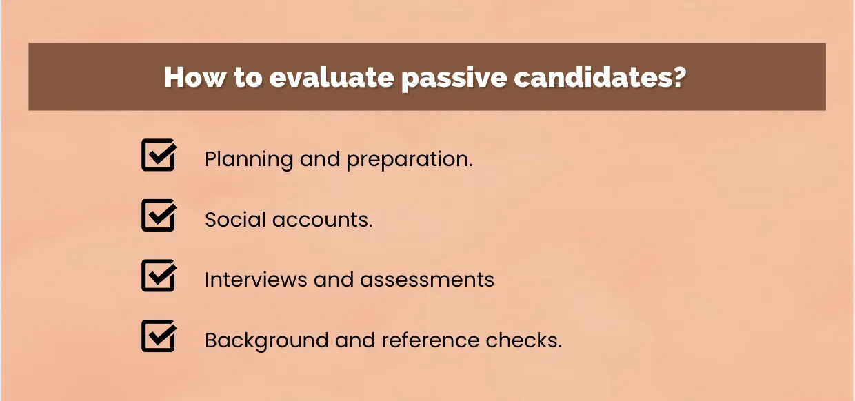 How to evaluate passive candidates?