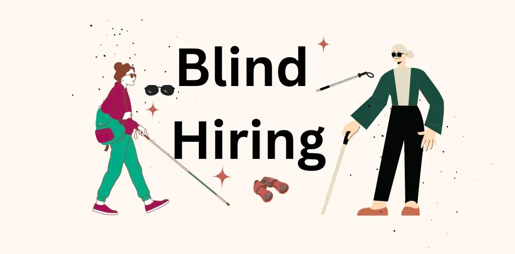 Is Blind Hiring the most efficient hiring?
