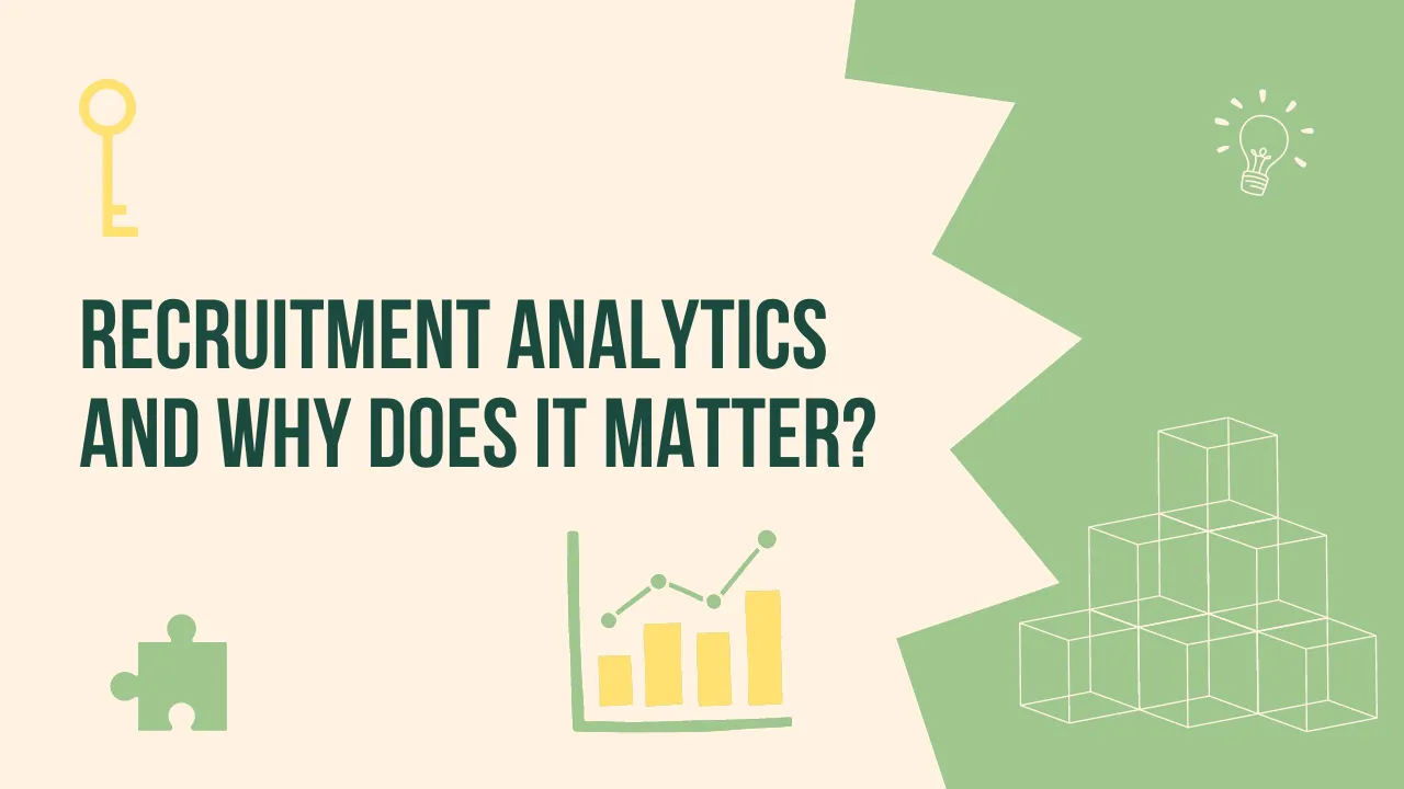 What is Recruitment Analytics and Why Does it Matter?